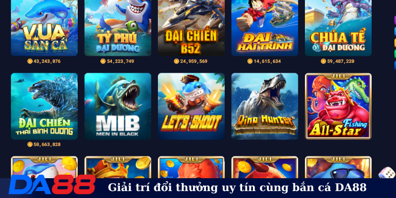 Giải trí đổi thưởng uy tín cùng bắn cá DA88