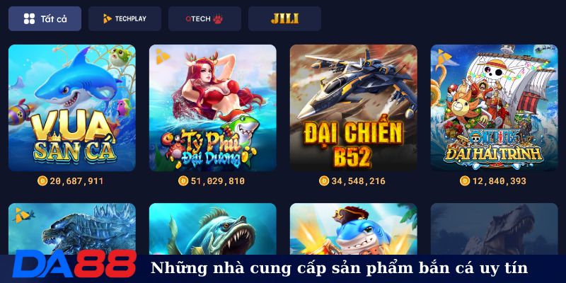 Những nhà cung cấp sản phẩm Bắn Cá DA88 uy tín