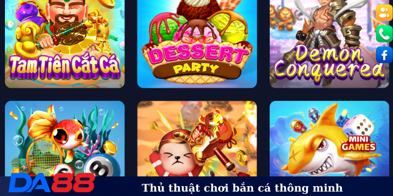 Thủ thuật chơi Bắn Cá DA88 thông minh