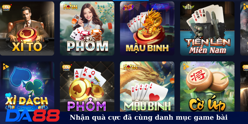 Nhận quà cực đã cùng danh mục game bài