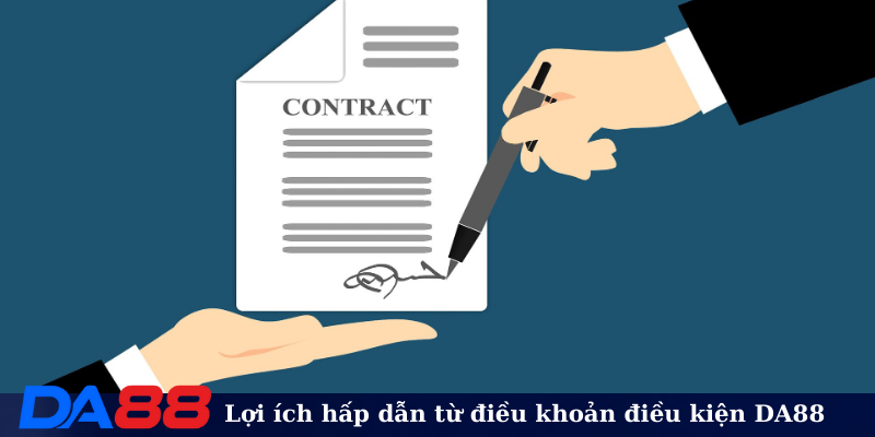 Lợi ích hấp dẫn từ điều khoản điều kiện DA88