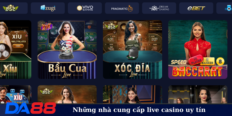 Những nhà cung cấp live casino uy tín