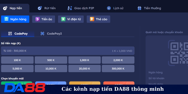 Các kênh nạp tiền DA88 thông minh