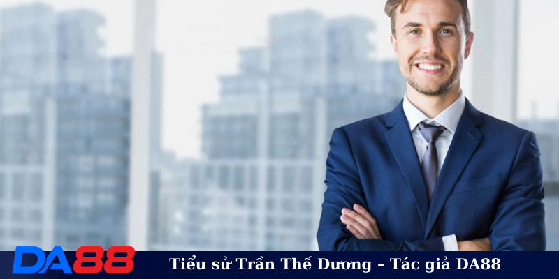 Tiểu sử Trần Thế Dương – Tác giả DA88