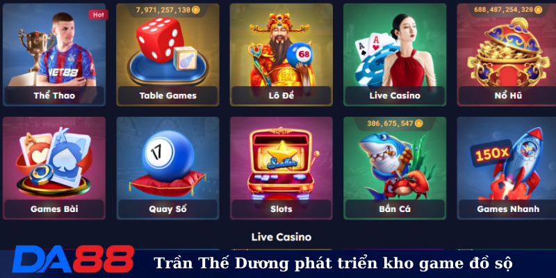 Trần Thế Dương phát triển kho game đồ sộ