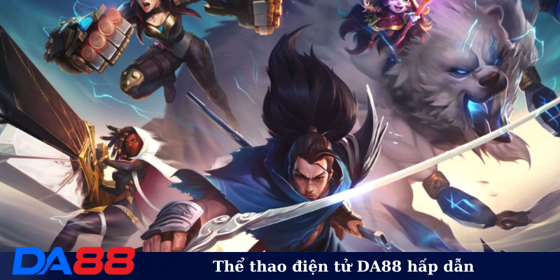 Thể thao điện tử DA88 hấp dẫn