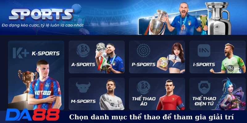 Chọn danh mục thể thao để tham gia giải trí