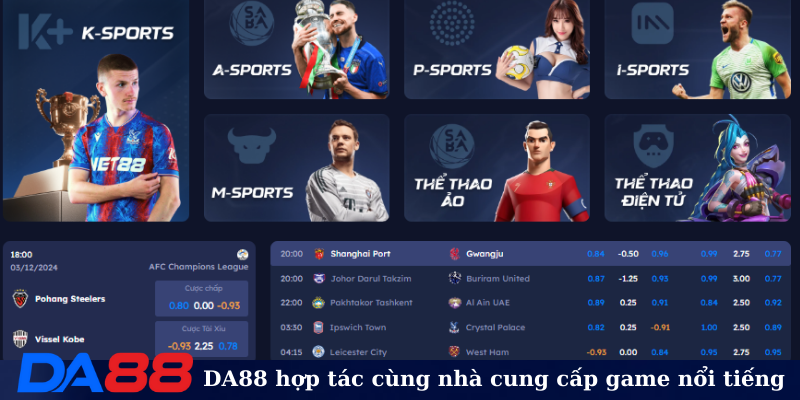DA88 hợp tác cùng nhà cung cấp game nổi tiếng