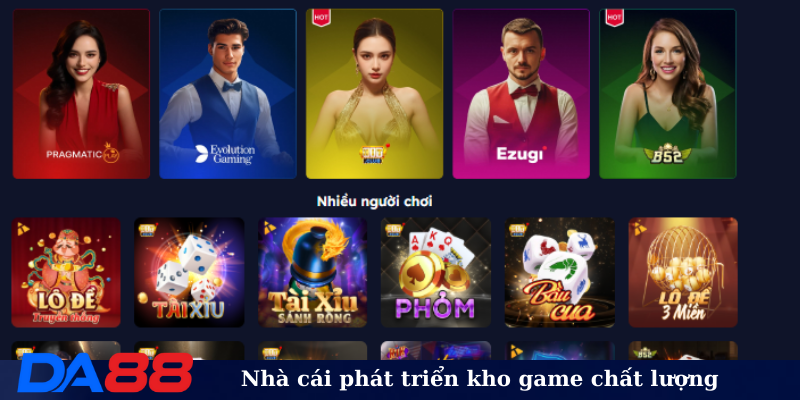 Nhà cái phát triển kho game chất lượng